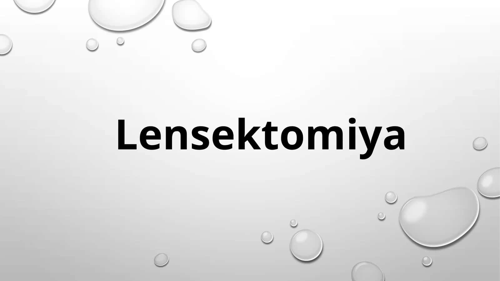 Lensektomiya 1