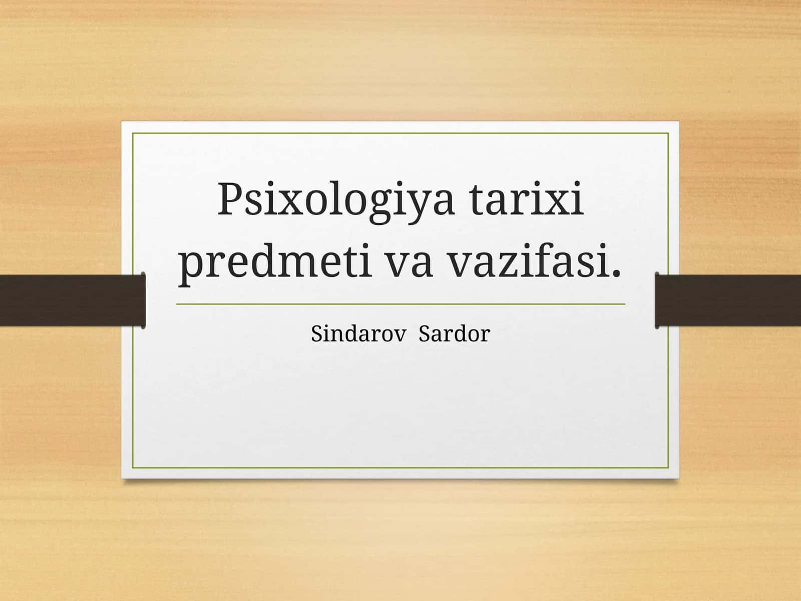 Psixologiya tarixi predmeti va vazifasi 1
