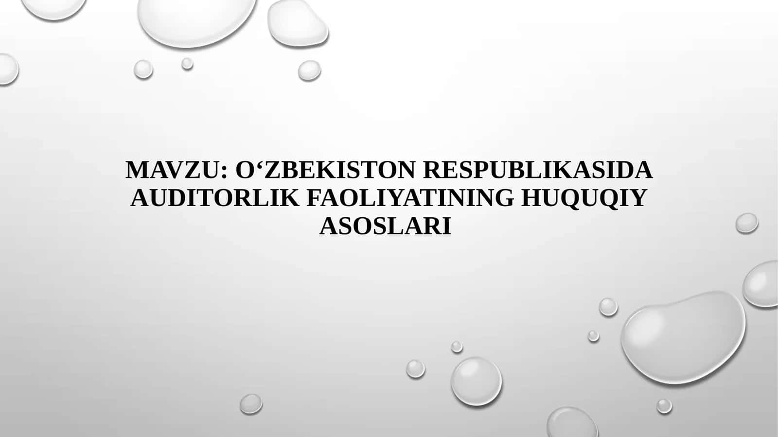 O‘zbekiston Respublikasida auditorlik faoliyatining huquqiy asoslari 1