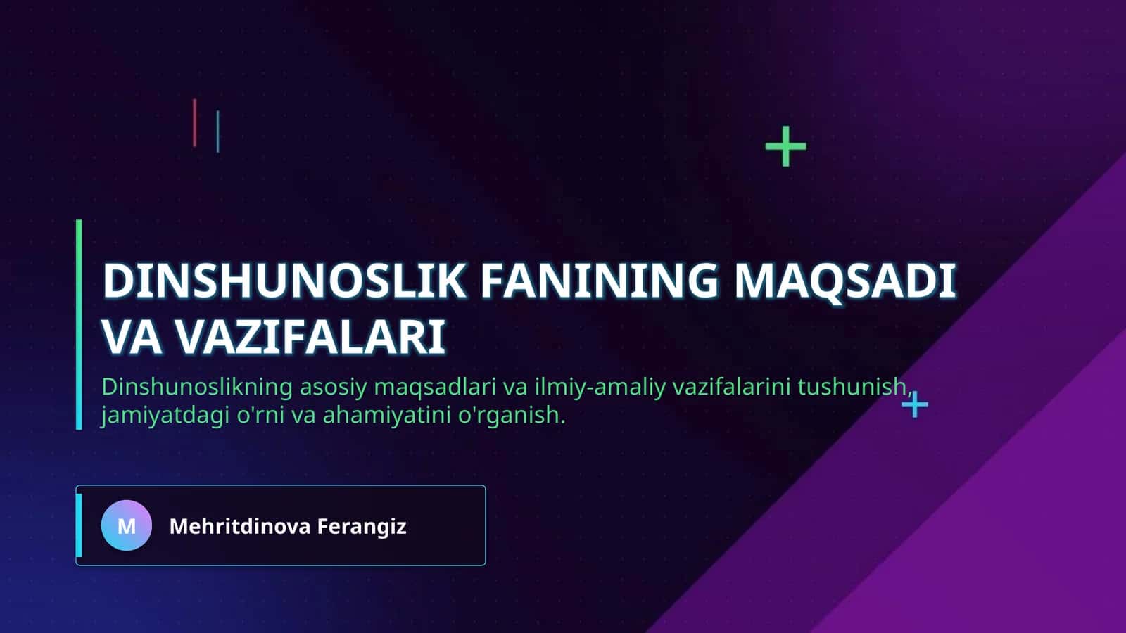 Dinshunoslik fanining maqsadi va vazifalari 1