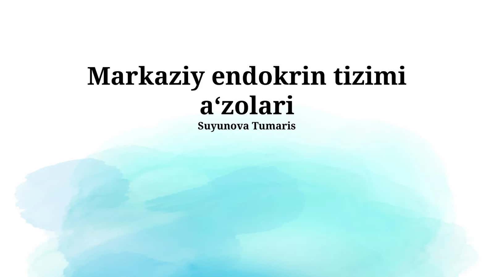 Markaziy endokrin tizimi a‘zolari 1