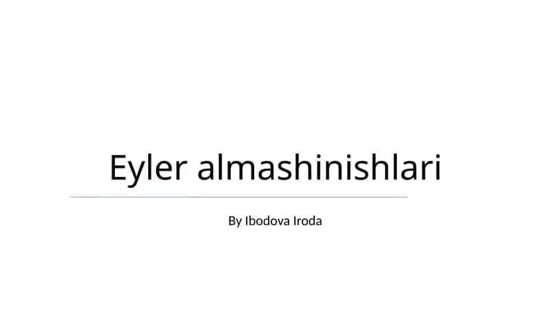 Eyler almashinishlari 1