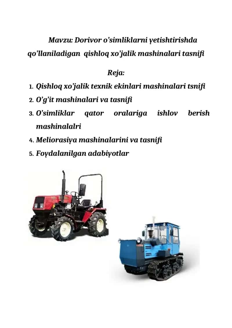 Dorivor o’simliklarni yetishtirishda qo’llaniladigan qishloq xo’jalik mashinalari tasnifi 1