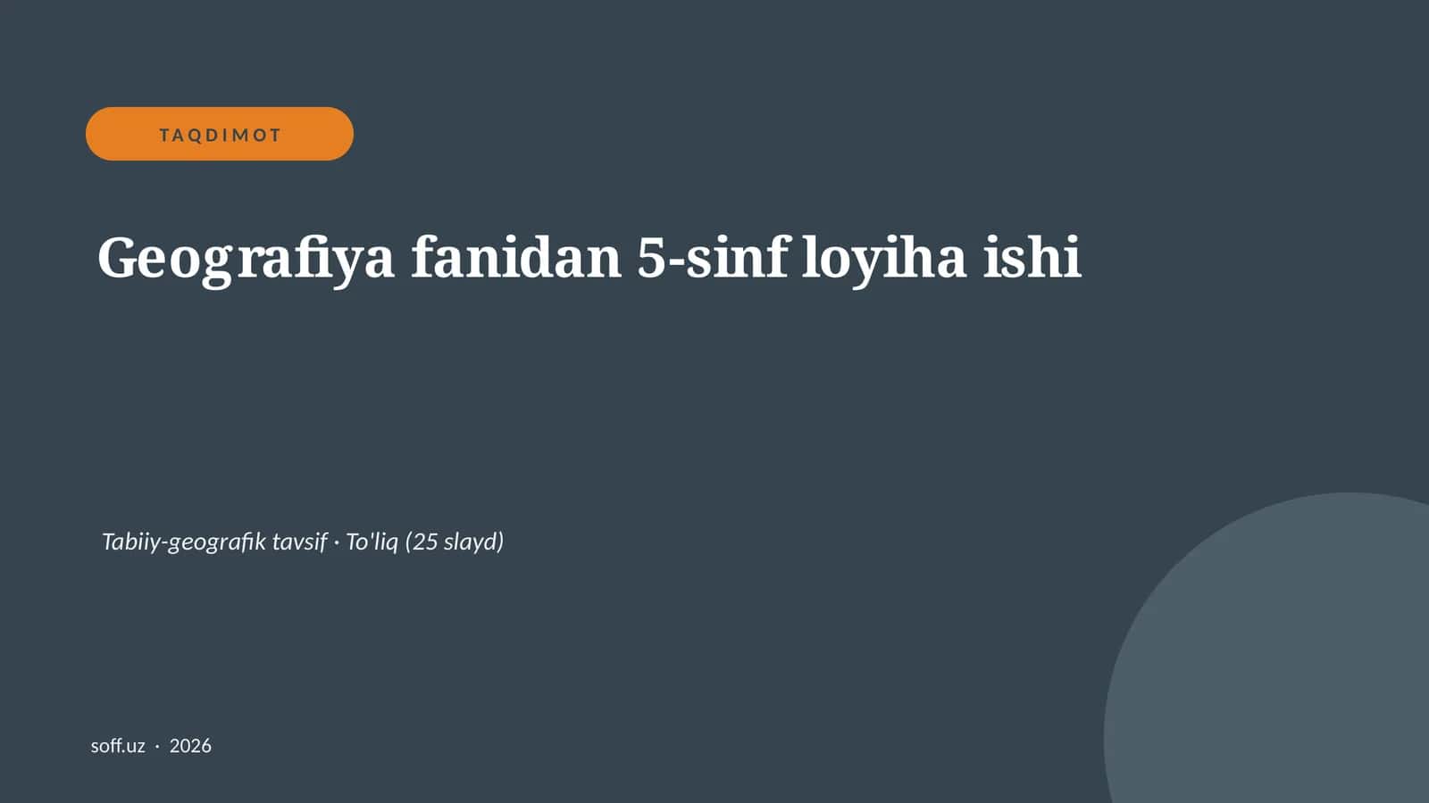 Geografiya fanidan 5-sinf loyiha ishi 1