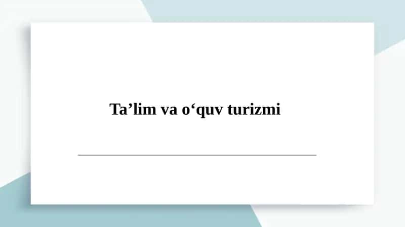 Taʼlim va oʻquv turizmi 1