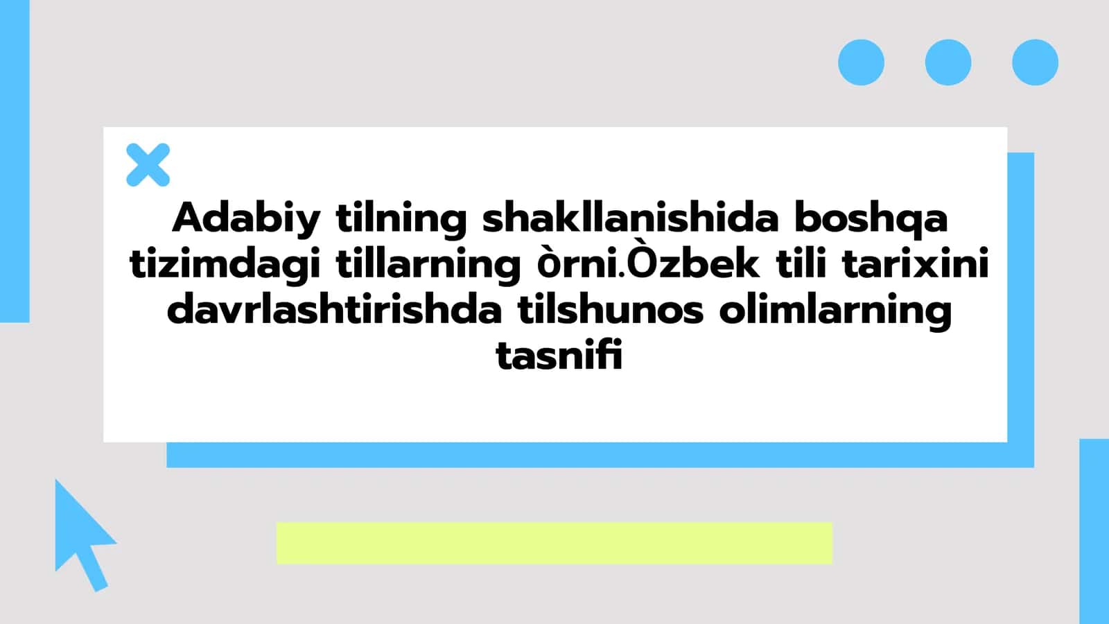 Adabiy tilning shakllanishida boshqa tizimdagi tillarning òrni. Òzbek tili tarixini davrlashtirishda tilshunos olimlarning tasnifi 1