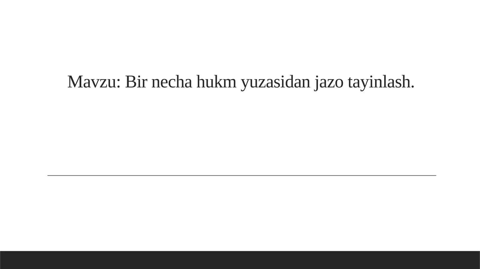 Bir necha hukm yuzasidan jazo tayinlash 1