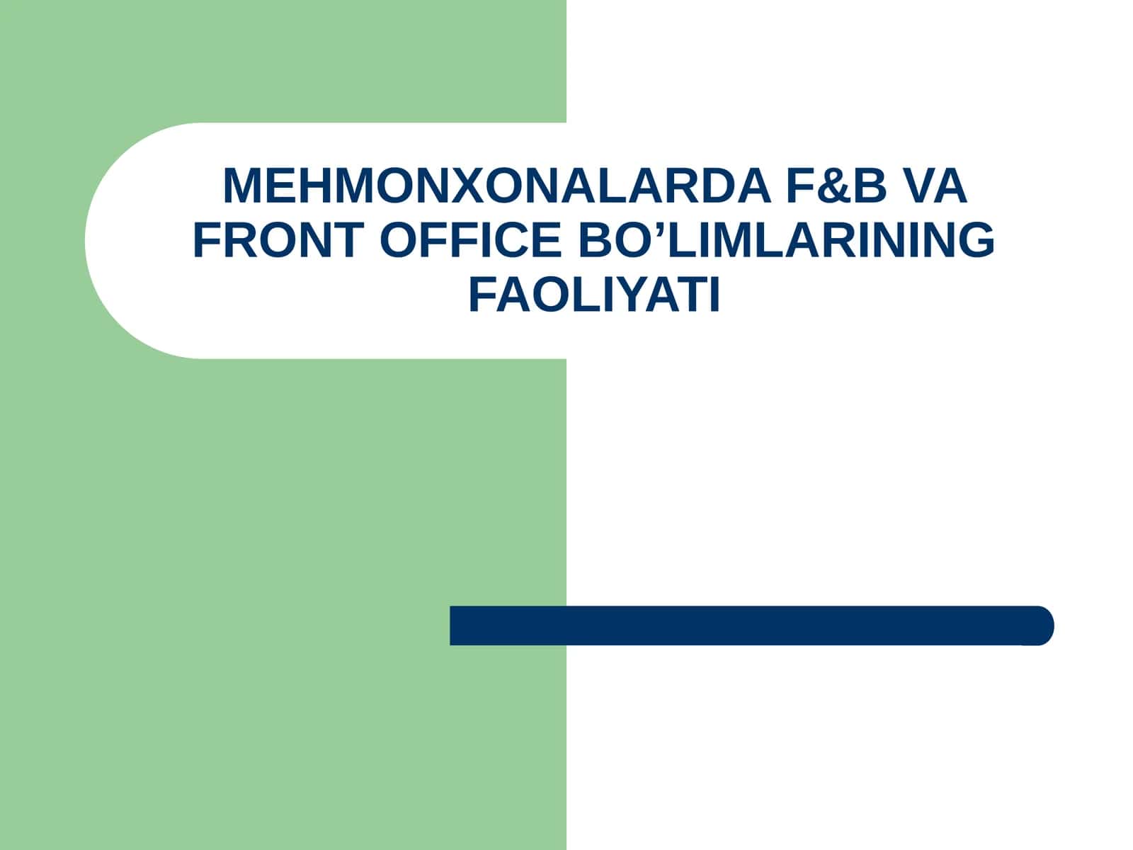 MEHMONXONALARDA F&B VA FRONT OFFICE BO’LIMLARINING FAOLIYATI 1
