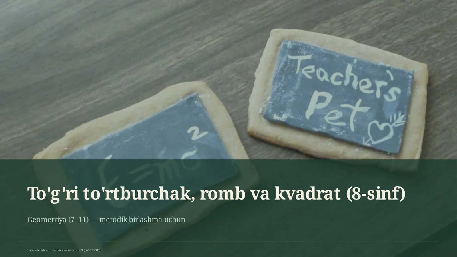 To'g'ri to'rtburchak, romb va kvadrat (8-sinf) 1