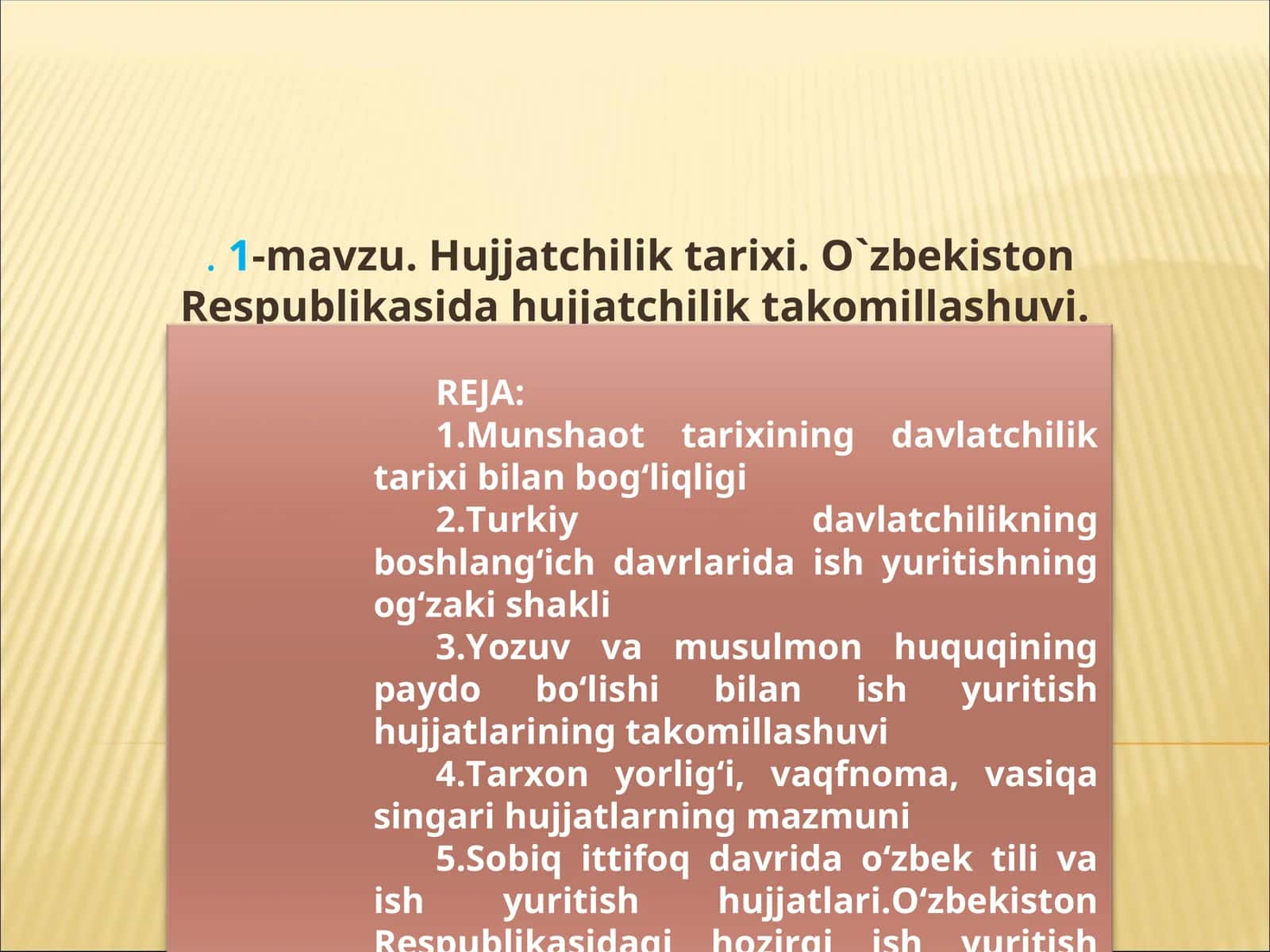 Hujjatchilik tarixi. O`zbekiston Respublikasida hujjatchilik takomillashuvi 1