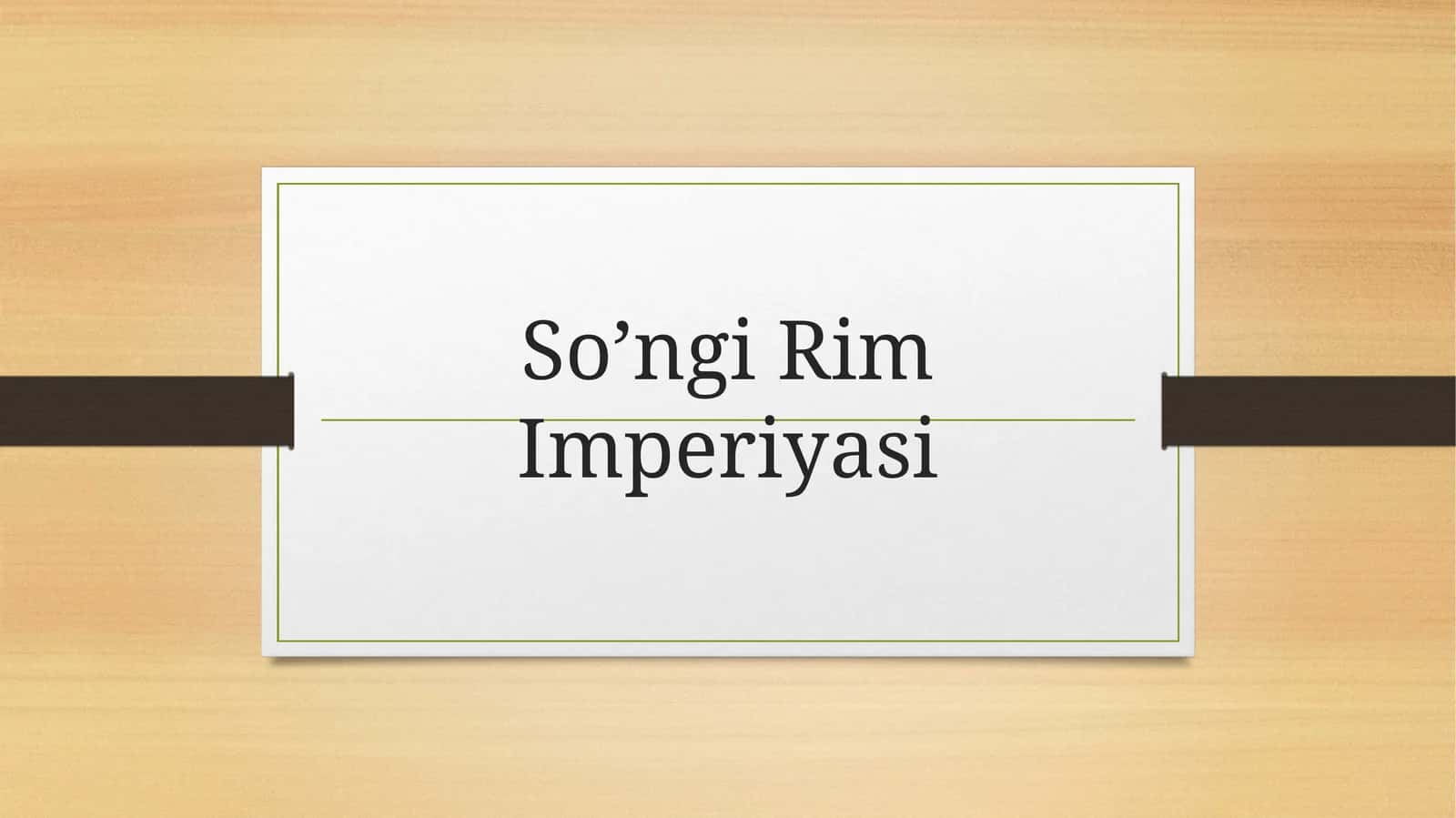 So’ngi Rim Imperiyasi 1