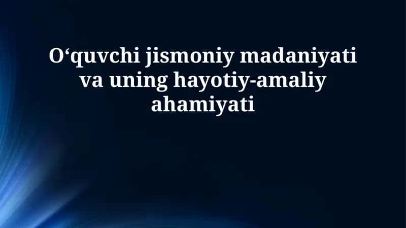 Jismoniy tarbiya va uning ahamiyati 1
