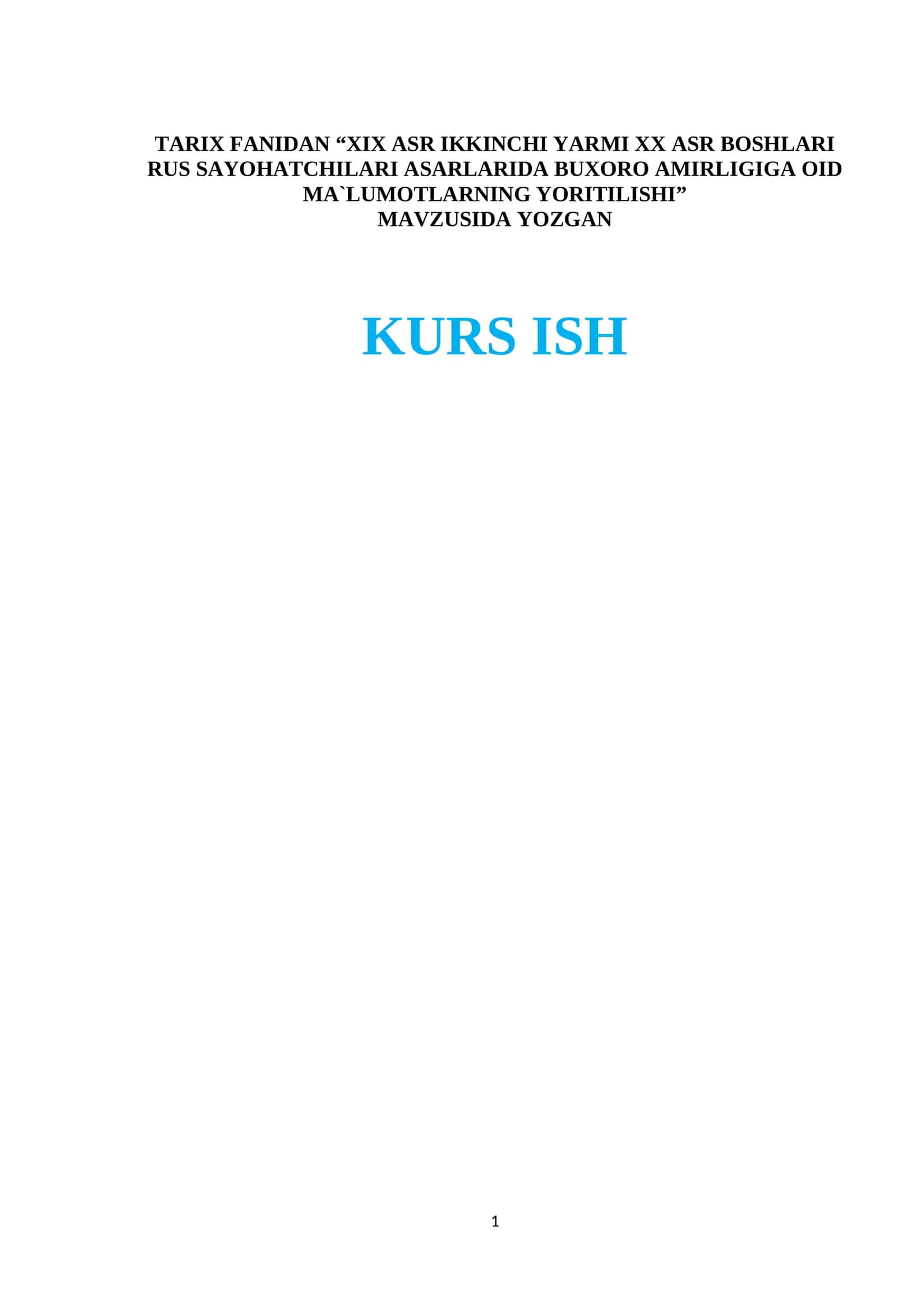 XIX ASR IKKINCHI YARMI XX ASR BOSHLARI RUS SAYOHATCHILARI ASARLARIDA BUXORO AMIRLIGIGA OID MA`LUMOTLARNING YORITILISHI 1