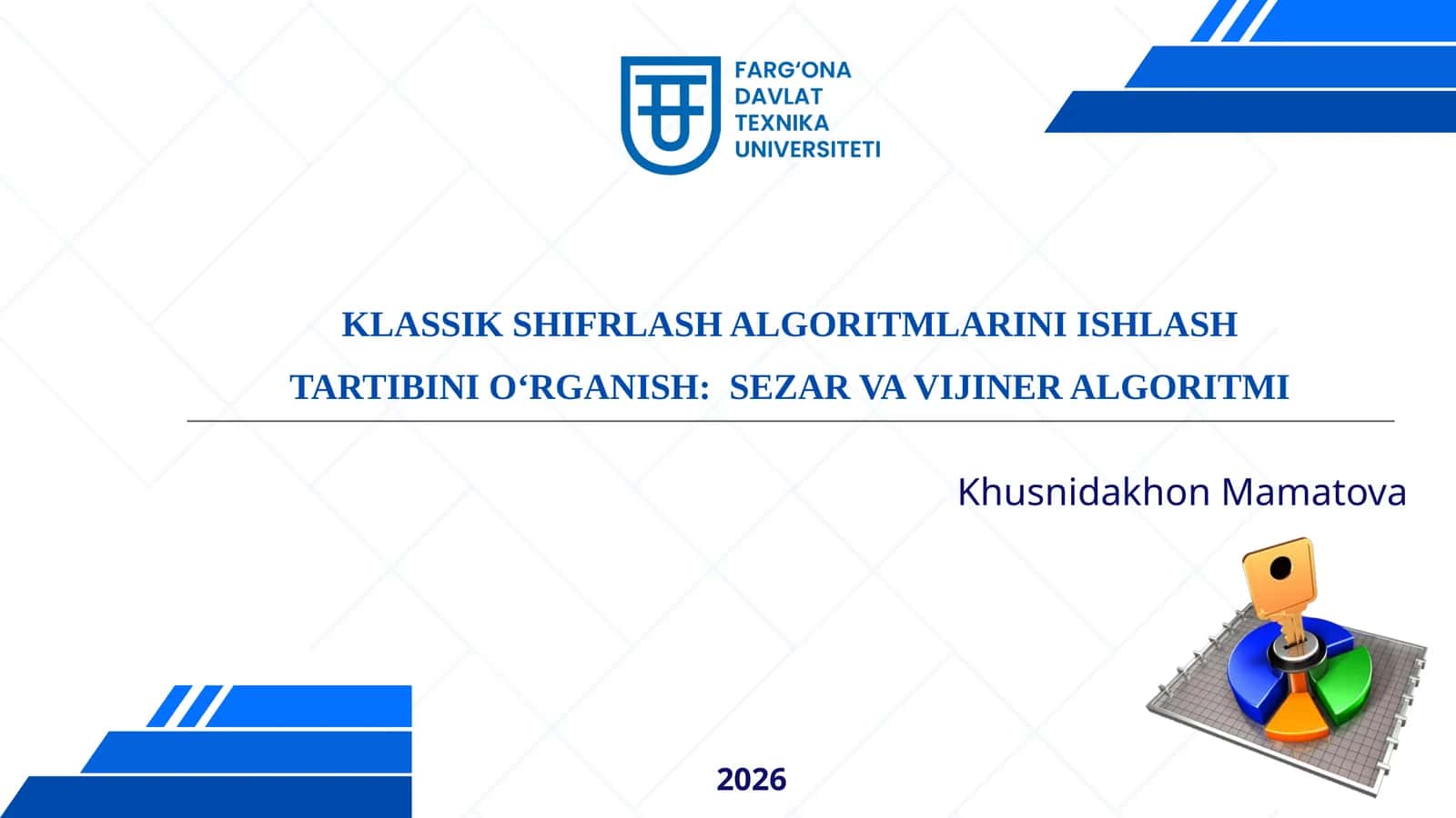 KLASSIK SHIFRLASH ALGORITMLARINI ISHLASH TARTIBINI O‘RGANISH: SEZAR VA VIJINER ALGORITMI 1