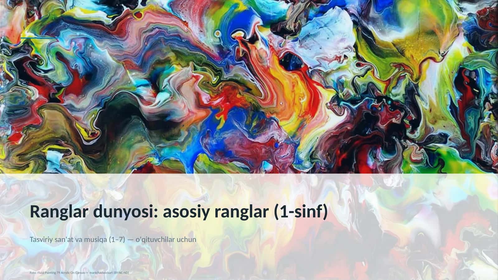 Ranglar dunyosi: asosiy ranglar (1-sinf) 1