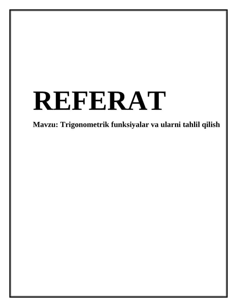 Trigonometrik funksiyalar va ularni tahlil qilish 1