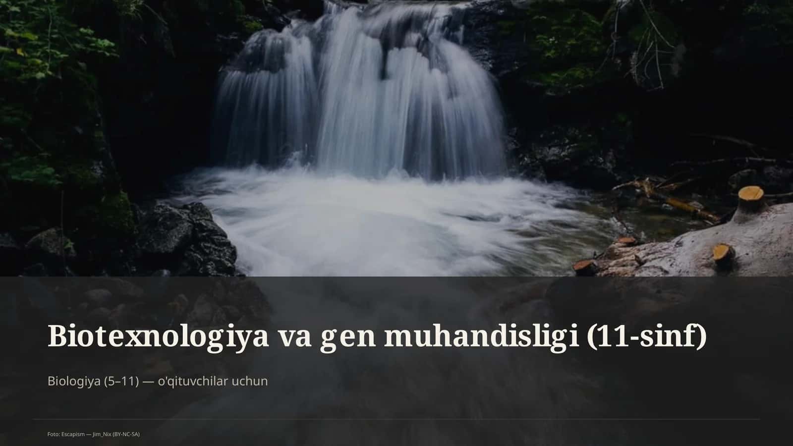 Biotexnologiya va gen muhandisligi (11-sinf) 1