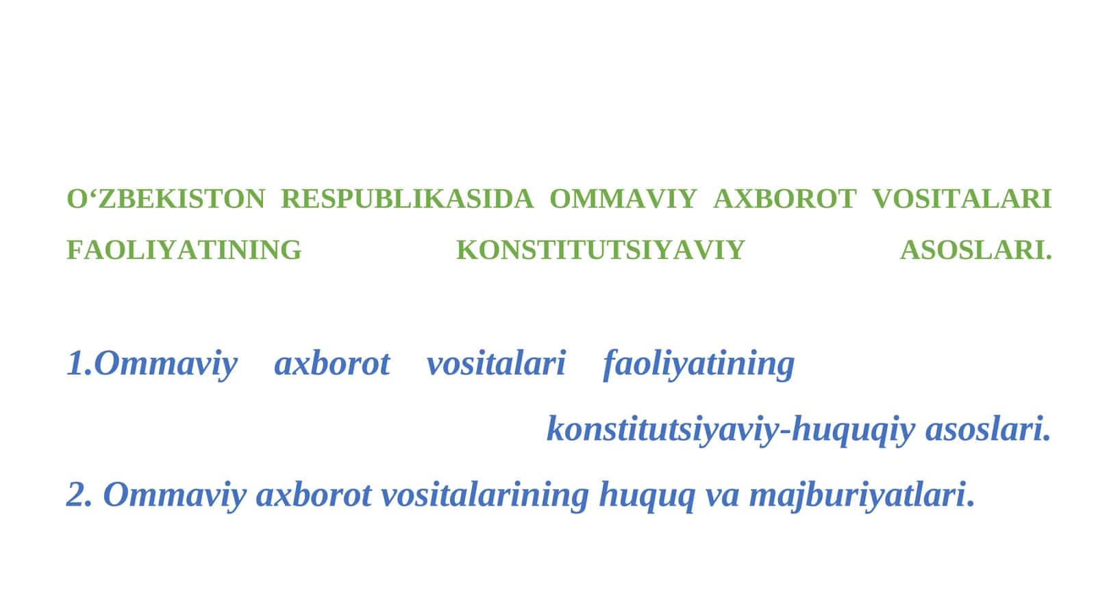 Ommaviy axborot vositalari faoliyatining konstitutsiyaviy asoslari 1