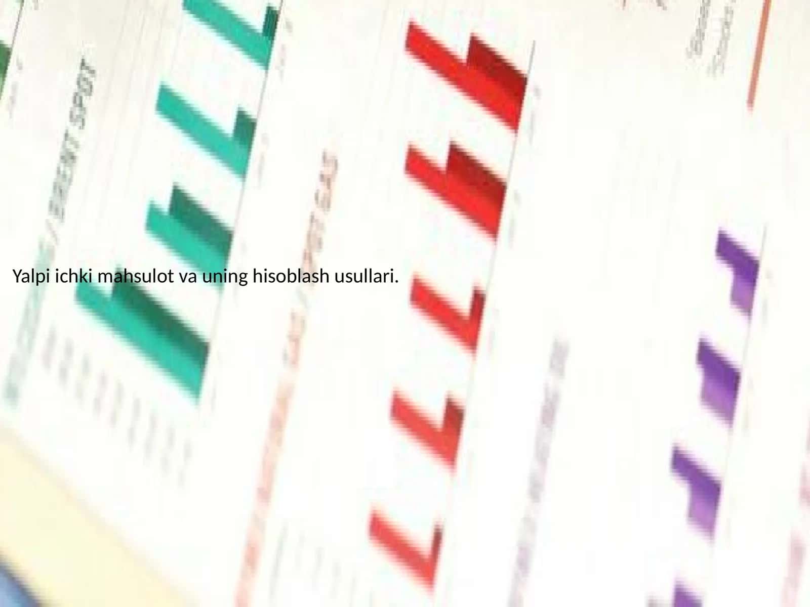 Yalpi ichki mahsulot va uning hisoblash usullari 1