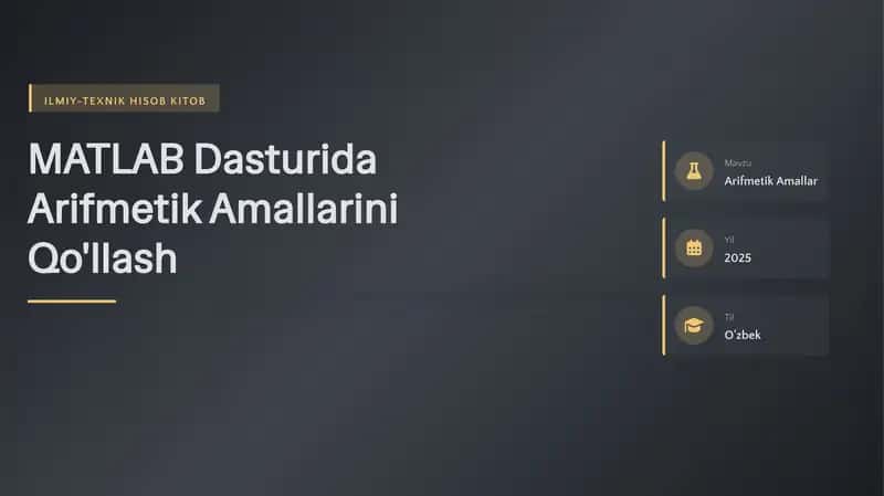 MATLAB Dasturida Arifmetik Amallarini Qo'llash 1