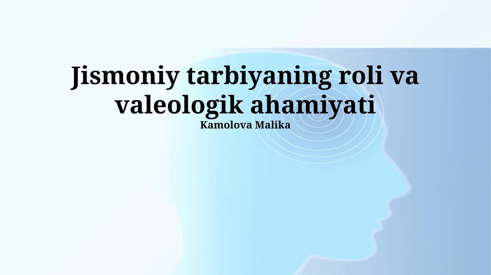 Jismoniy tarbiyaning roli va valeologik ahamiyati 1