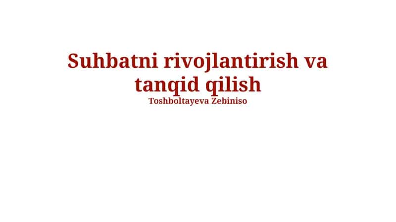Suhbatni rivojlantirish va tanqid qilish 1