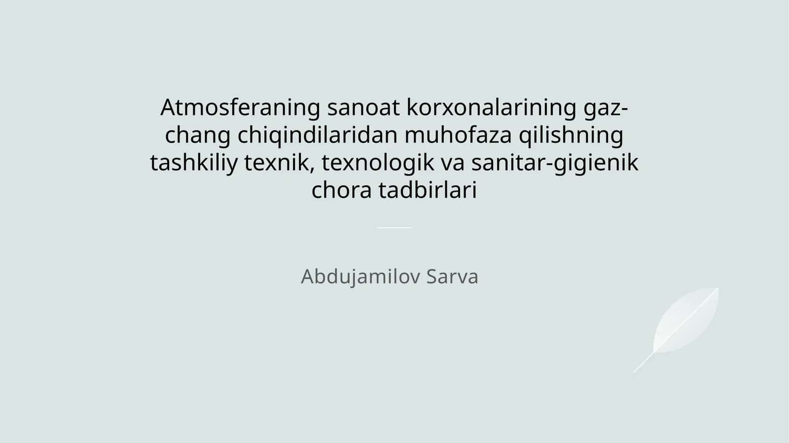 Atmosferaning sanoat korxonalarining gaz-chang chiqindilaridan muhofaza qilishning tashkiliy texnik, texnologik va sanitar-gigienik chora tadbirlari 1