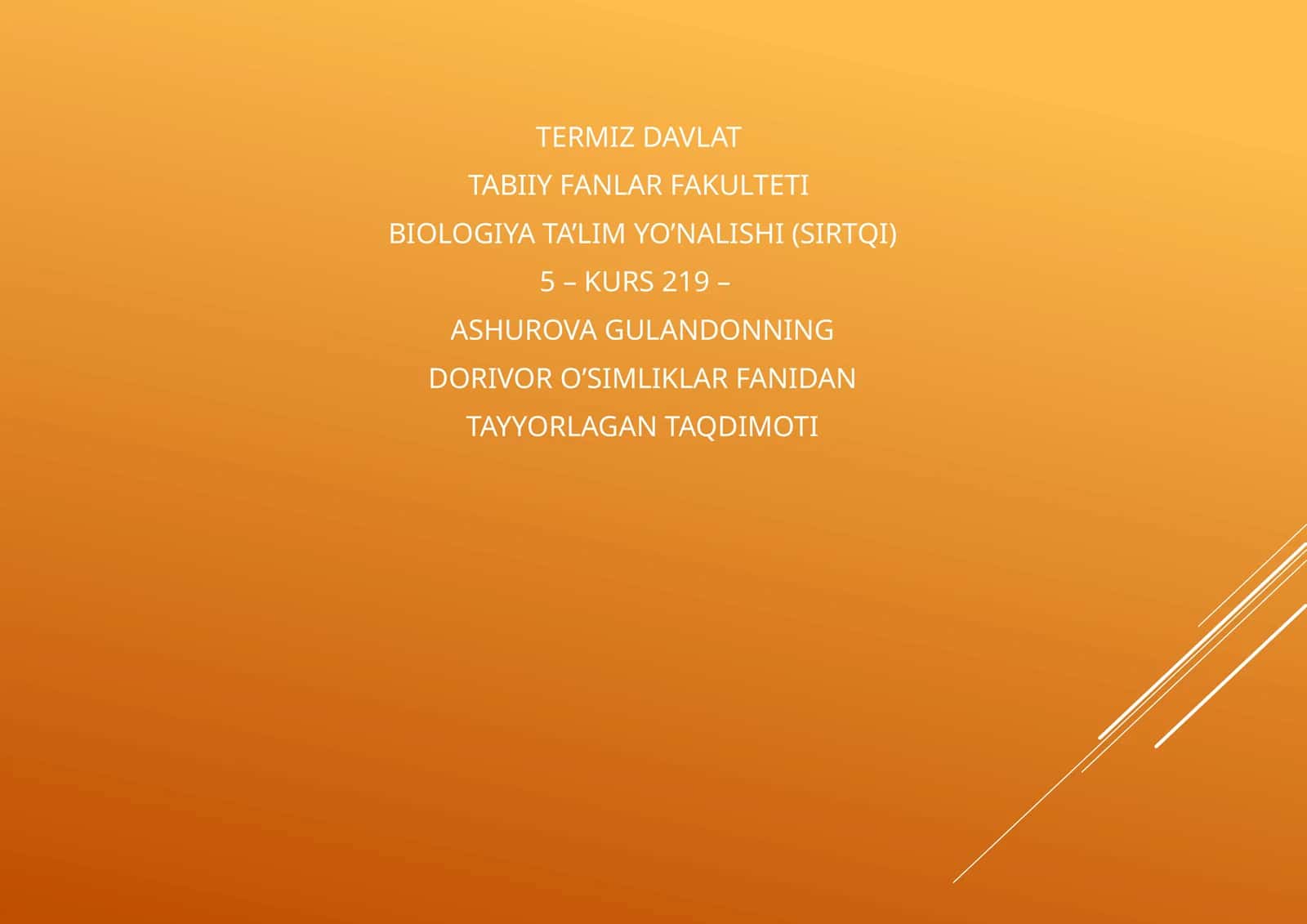 DORIVOR O’SIMLIKLAR FANIDAN TAQDIMOT 1