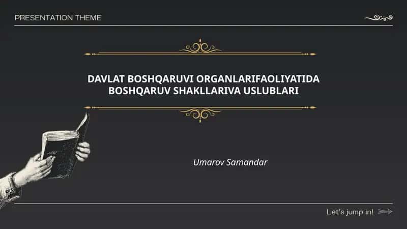DAVLAT BOSHQARUVI ORGANLARIFAOLIYATIDA BOSHQARUV SHAKLLARIVA USLUBLARI 1
