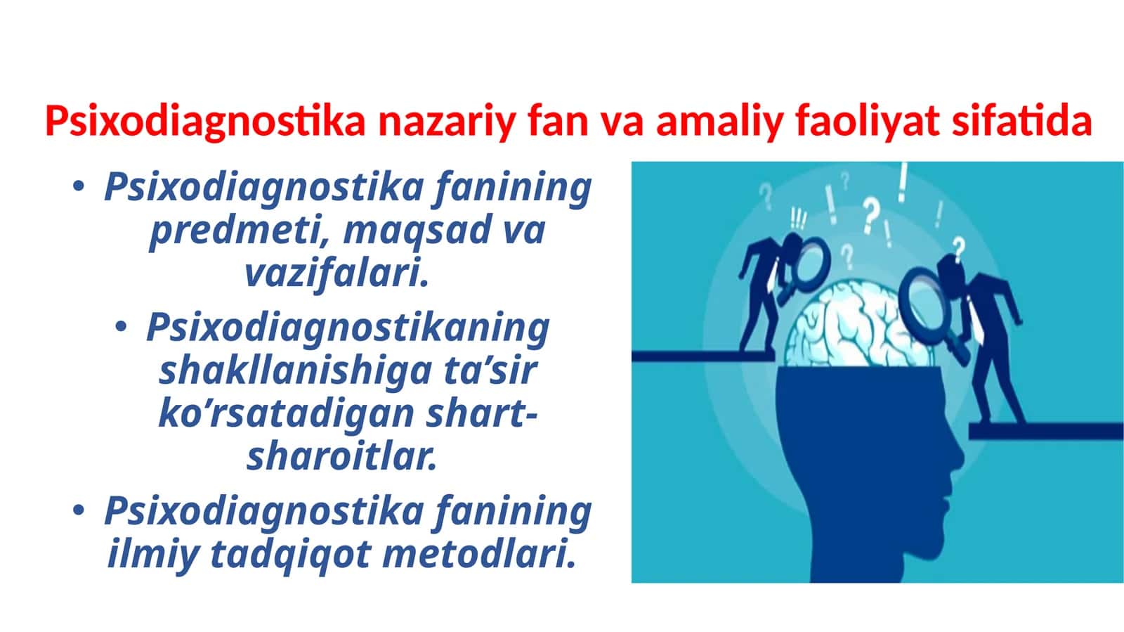 Psixodiagnostika fanining predmeti, maqsad va vazifalari 1