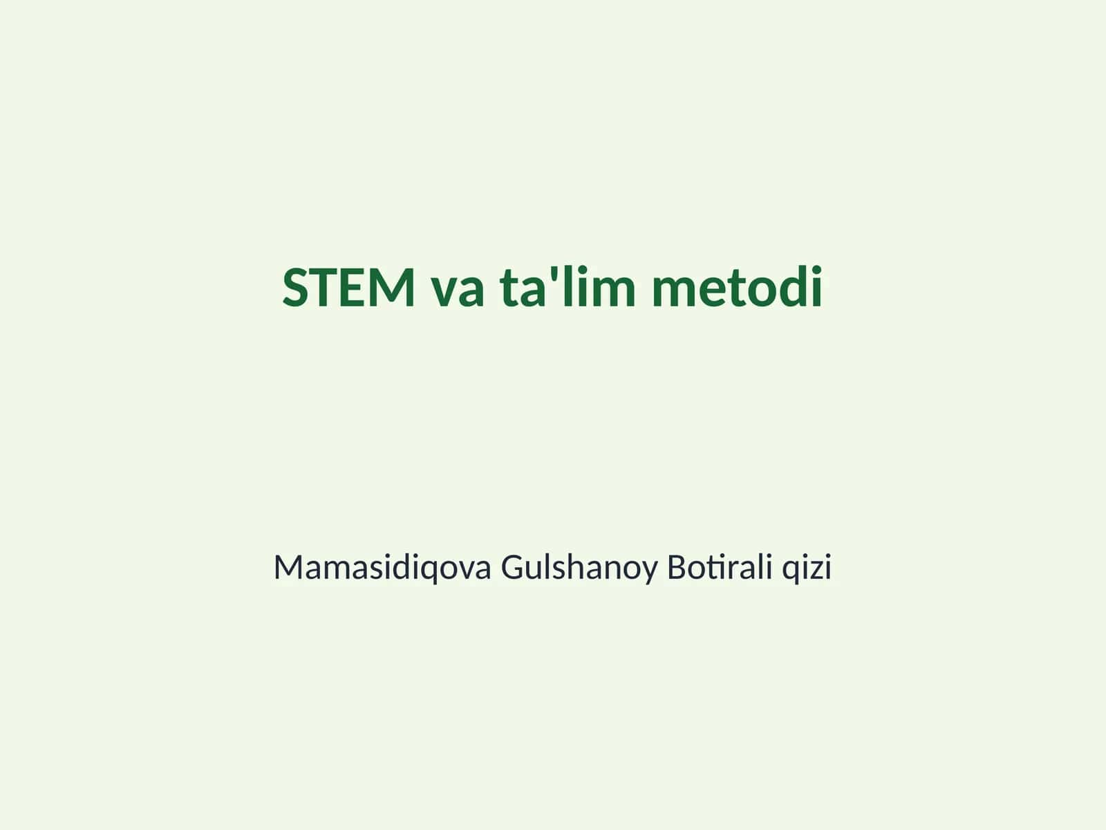 STEM va ta'lim metodi 1