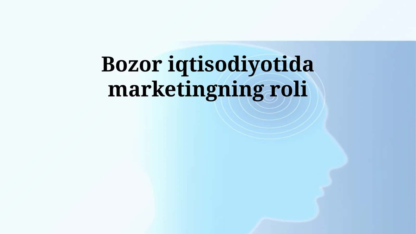 Bozor iqtisodiyotida marketingning roli 1