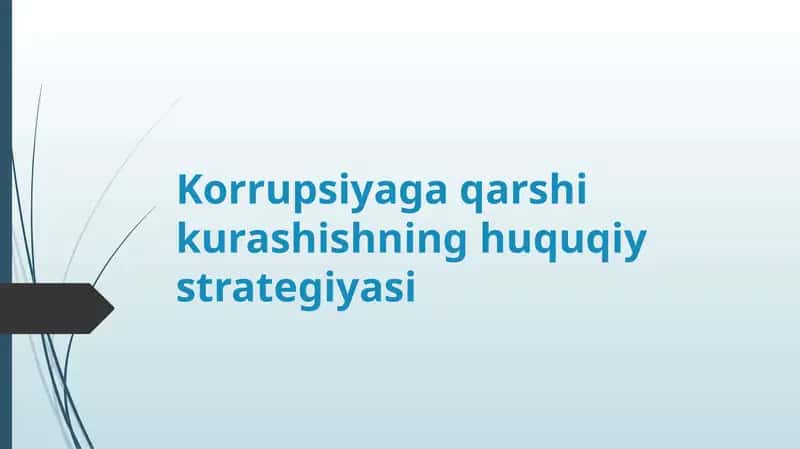 Korrupsiyaga qarshi kurashishning huquqiy strategiyasi 1