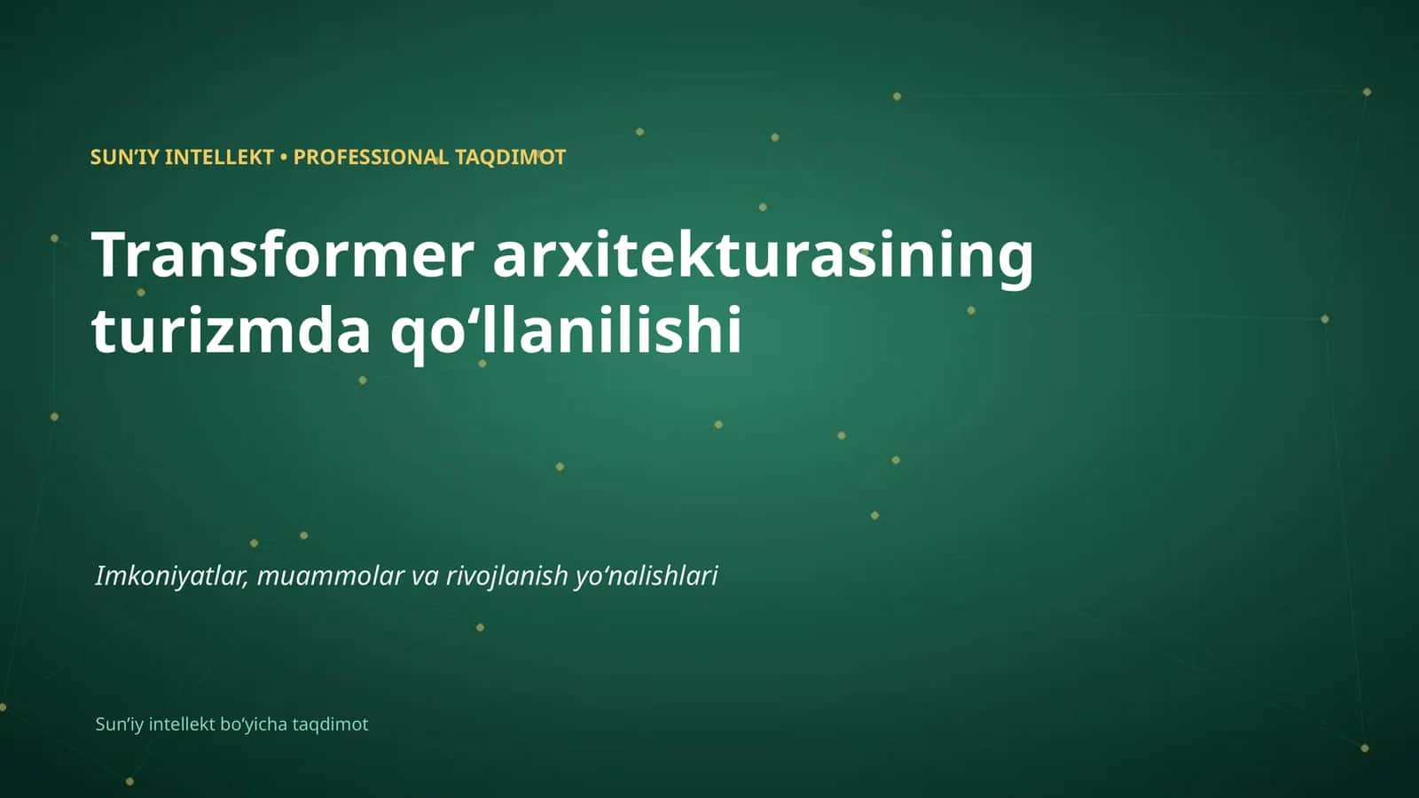 SUNʼIY INTELLEKT • PROFESSIONAL TAQDIMOT 1