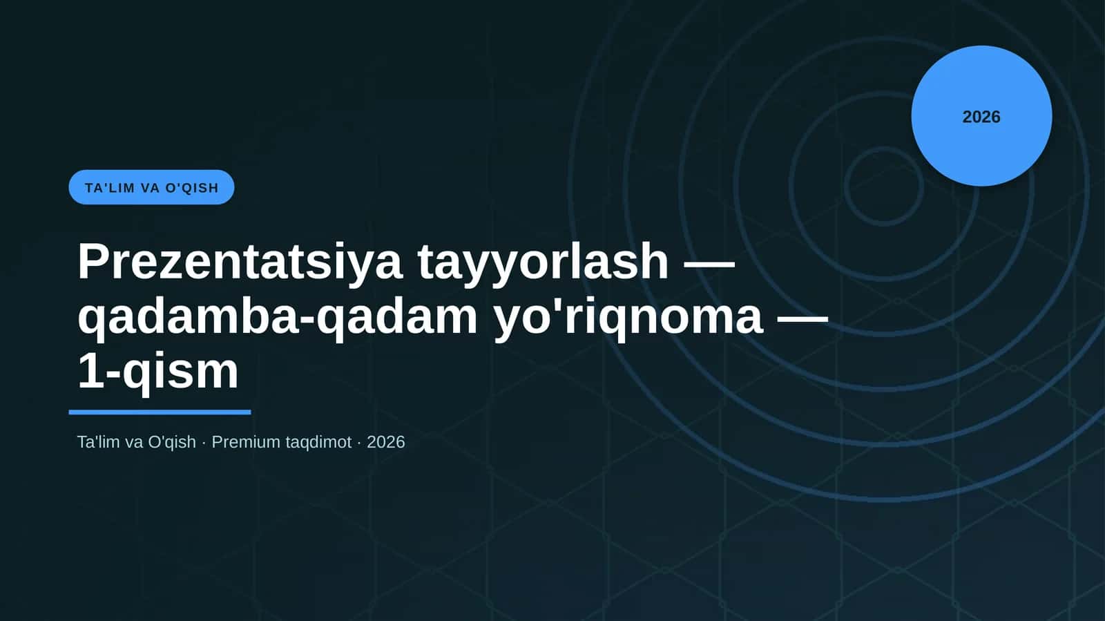 Prezentatsiya tayyorlash — qadamba-qadam yo'riqnoma — 1-qism 1