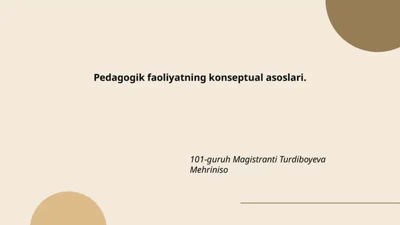 Pedagogik faoliyatning konseptual asoslari 1