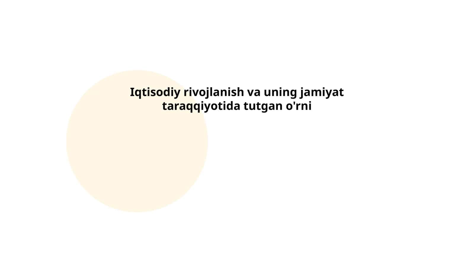 Iqtisodiy rivojlanish va uning jamiyat taraqqiyotida tutgan o'rni 1