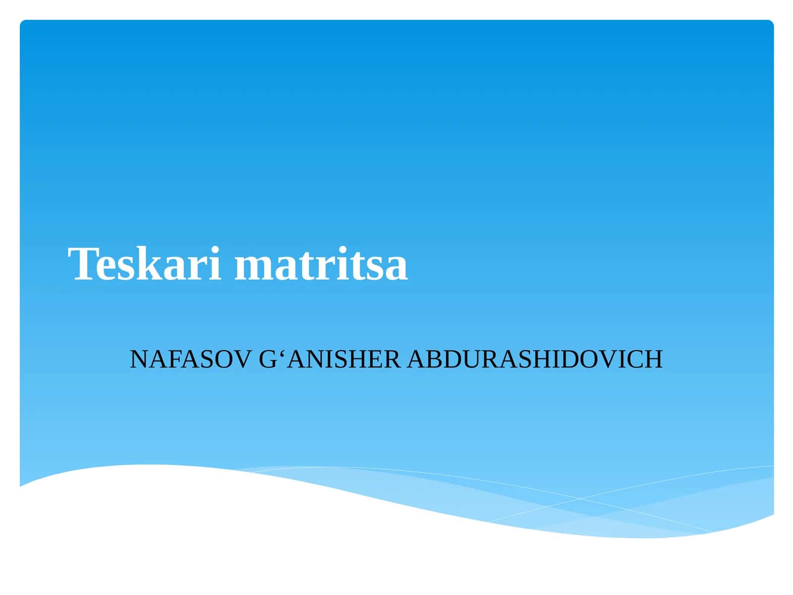 Teskarimatritsa 1