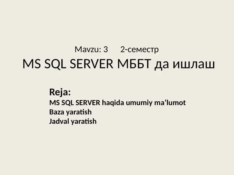 MS SQL SERVER МББТ да ишлаш 1