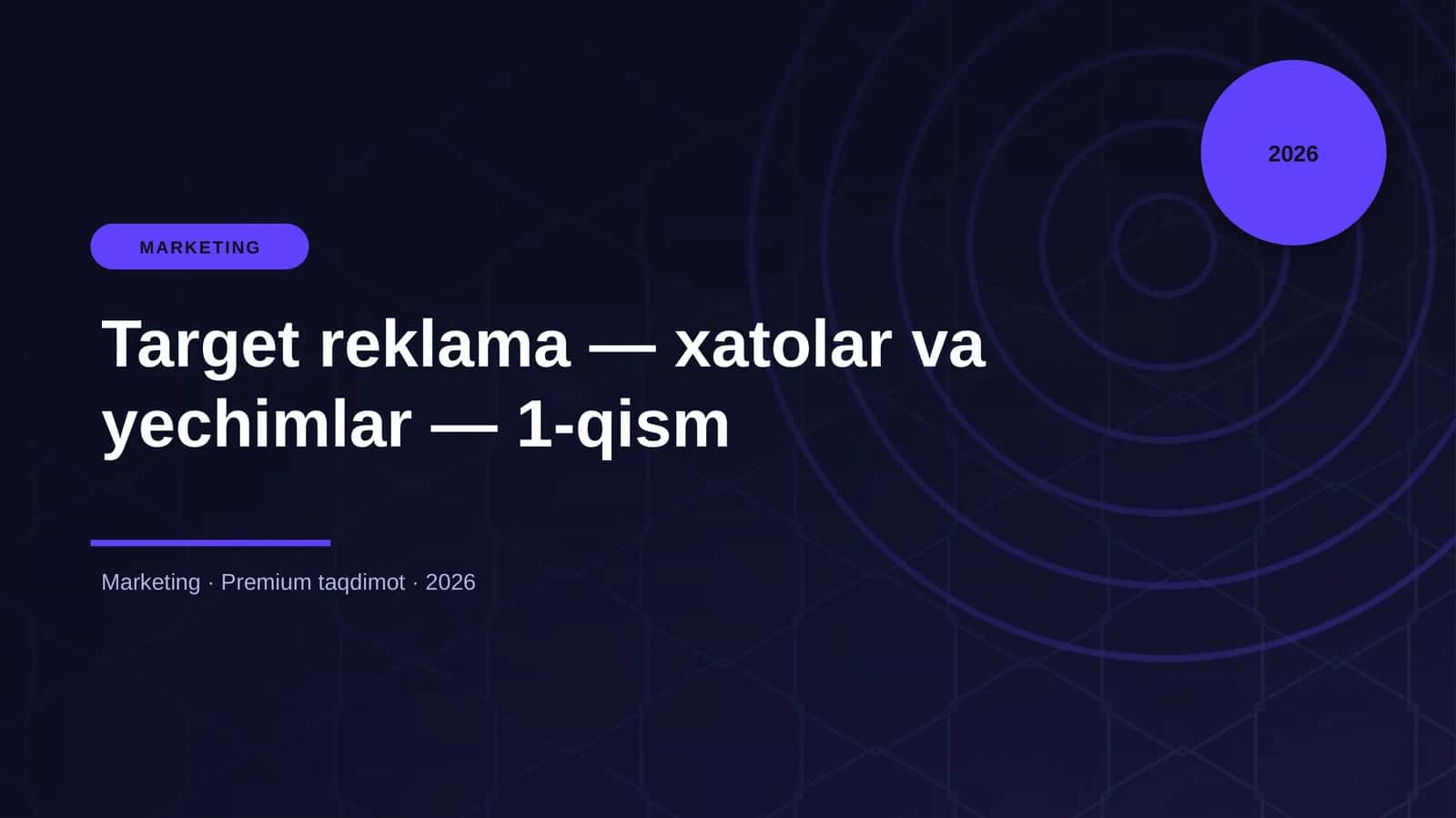 Target reklama — xatolar va yechimlar — 1-qism 1