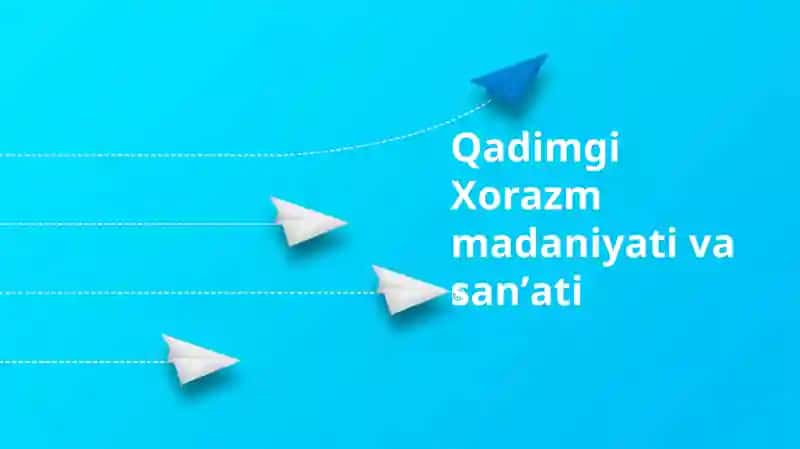 Qadimgi Xorazm madaniyati va sanʼati