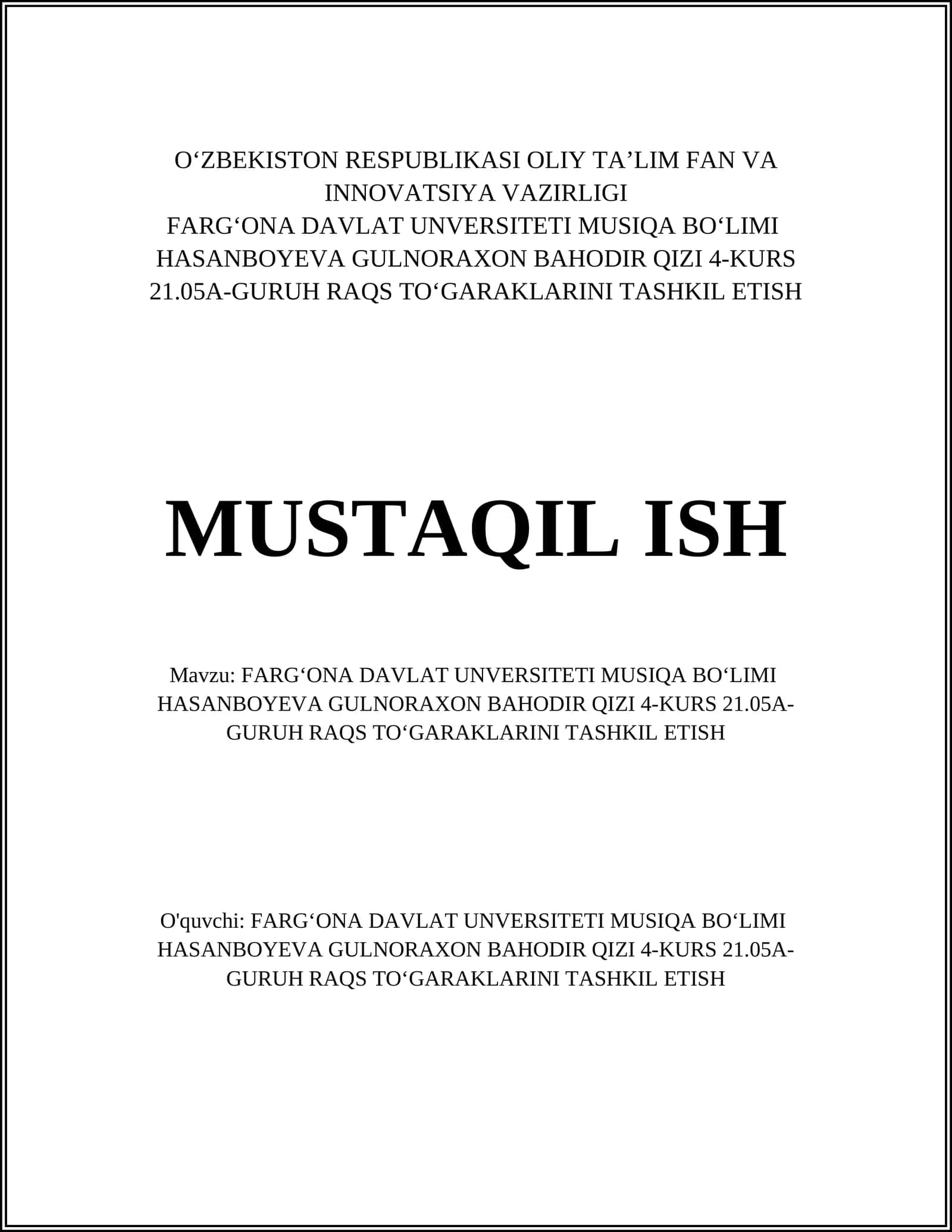 FARG‘ONA DAVLAT UNVERSITETI MUSIQA BO‘LIMI HASANBOYEVA GULNORAXON BAHODIR QIZI 4-KURS 21.05A-GURUH RAQS TO‘GARAKLARINI TASHKIL ETISH 1