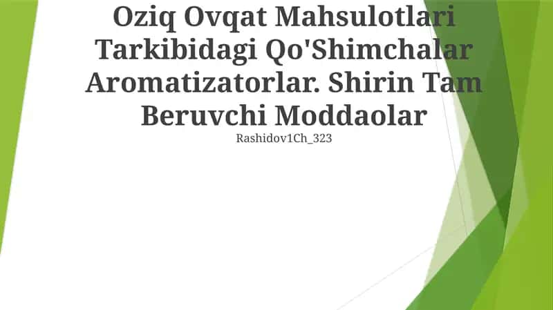 Oziq Ovqat Mahsulotlari Tarkibidagi Qo'Shimchalar Aromatizatorlar 1