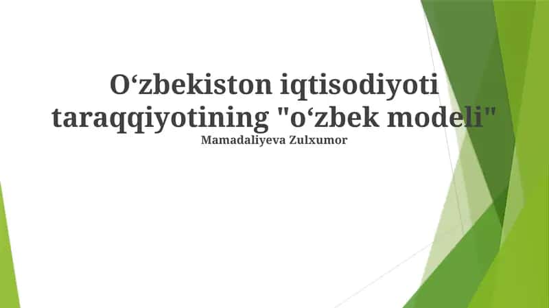 Oʻzbekiston iqtisodiyoti taraqqiyotining "oʻzbek modeli" 1
