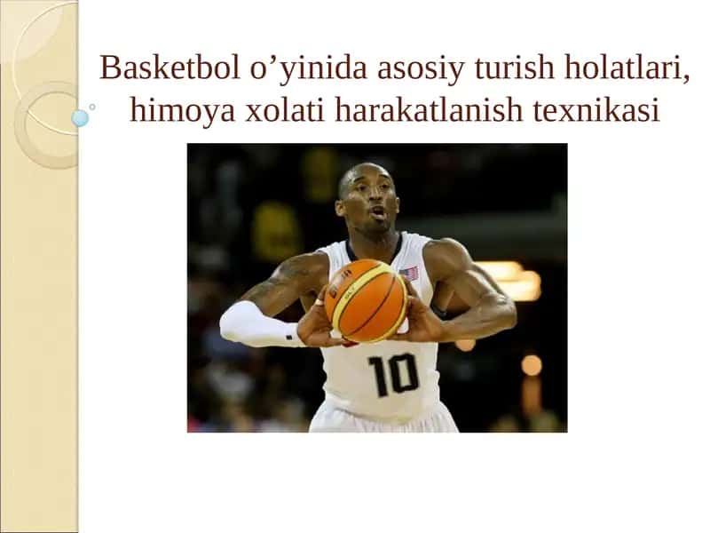 Basketbolo’yinida asosiy turish holatlari, himoya xolati harakatlanish texnikasi 1