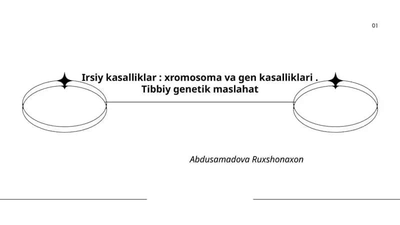 Irsiy kasalliklar: xromosoma va gen kasalliklari. Tibbiy genetik maslahat 1