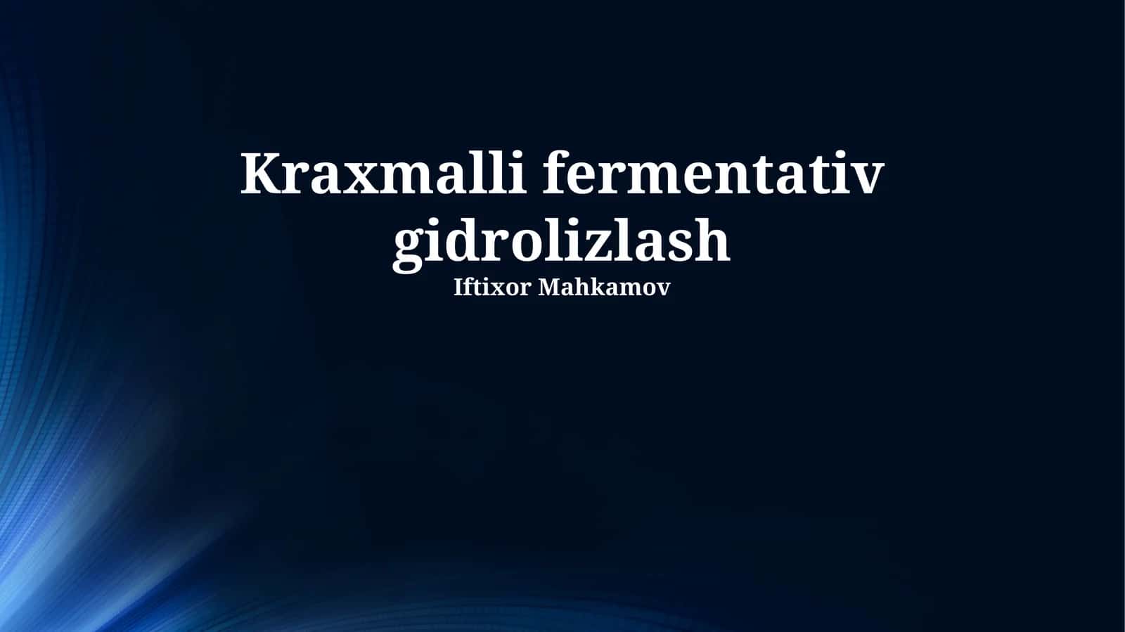 Kraxmalli fermentativ gidrolizlash 1