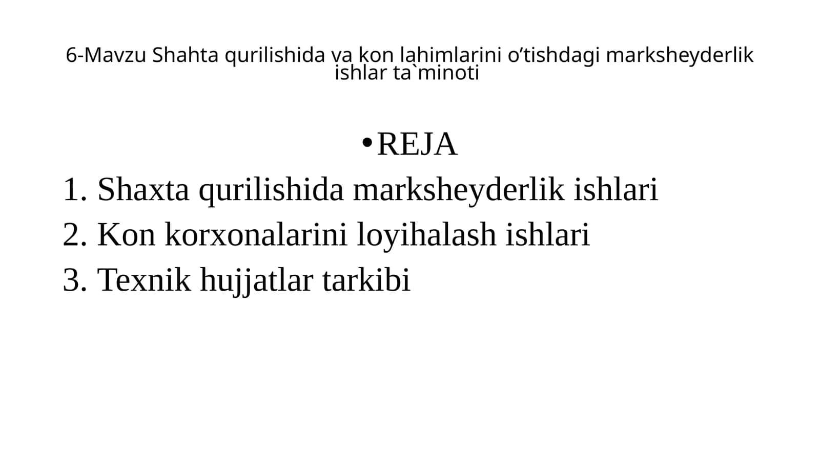 Shahta qurilishida va kon lahimlarini o’tishdagi marksheyderlik ishlar ta`minoti 1
