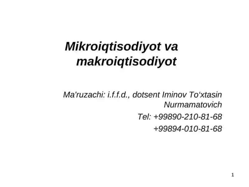 Mikroiqtisodiyot va Makroiqtisodiyot 1
