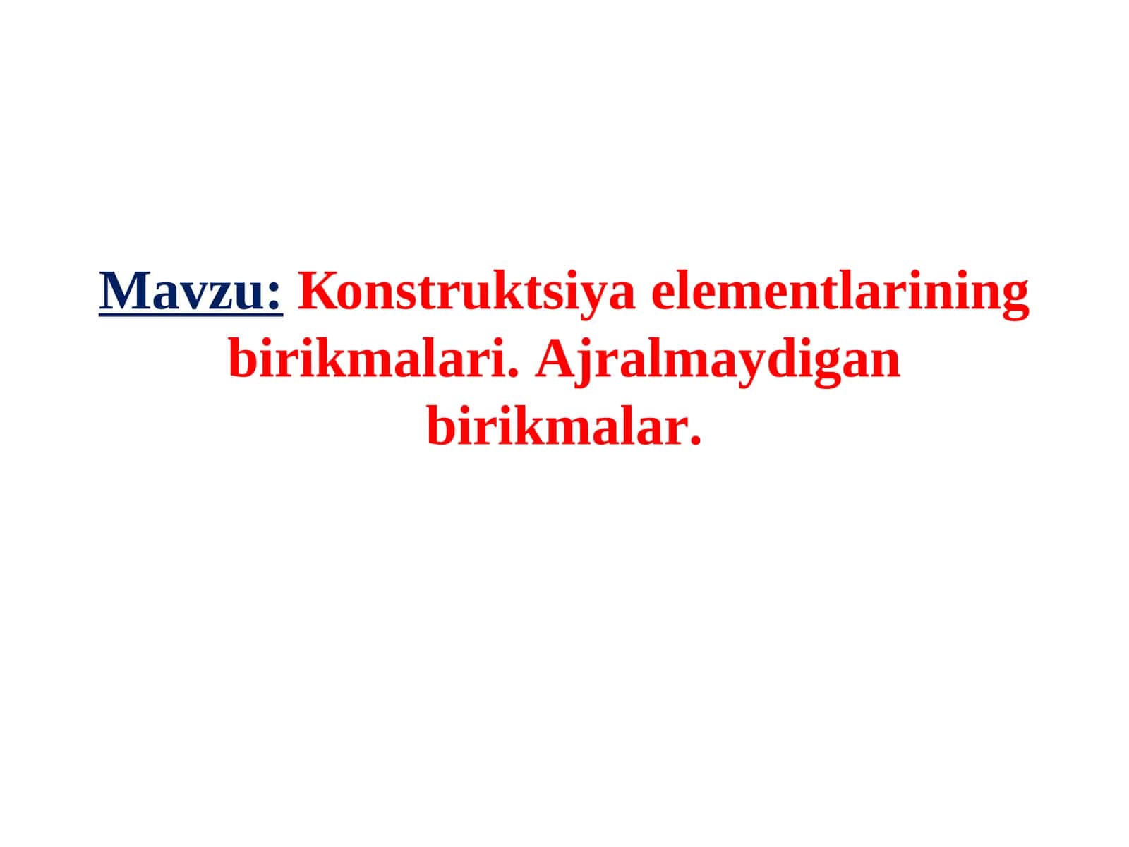 Коnstruktsiyaelementlariningbirikmalari. Аjralmaydiganbirikmalar 1